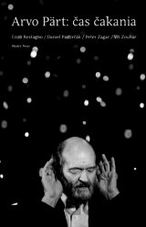 Arvo Pärt – čas čakania
