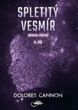 Spletitý vesmír – Kniha první (2. díl)