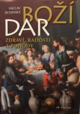 Boží dar zdraví, radosti a pohody: Víno