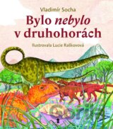 Bylo nebylo v druhohorách