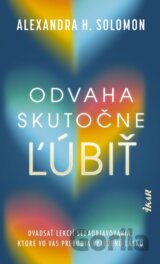 Odvaha skutočne ľúbiť
