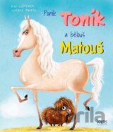 Poník Toník a bělouš Matouš