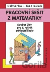 Matematika pro 8. roč. ZŠ - Pracovní sešit, sbírka úloh - přepracované vydání