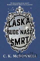 Láska bude naše smrt