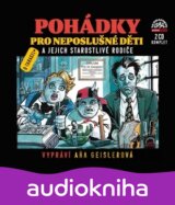 GEISLEROVA ANA: POHADKY PRO NEPOSLUSNE DETI / TARAGEL DUSAN (  2-CD)