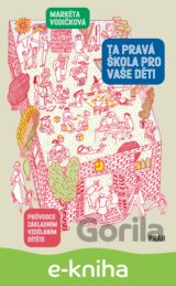 Ta pravá škola pro vaše děti