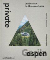 Private Aspen: Modernism in the Mountains