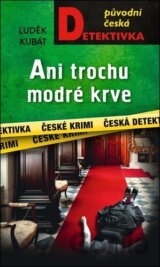 Ani trochu modré krve