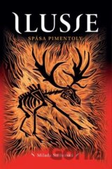 Ilusie - Spása Pimentoly