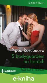 S bodyguardem na horách