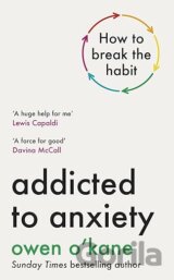Addicted to Anxiety