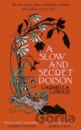 A Slow and Secret Poison