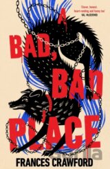 A Bad, Bad Place