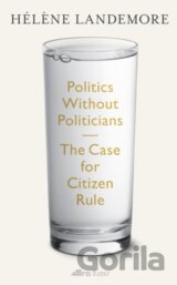 Politics Without Politicians