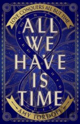 All We Have is Time