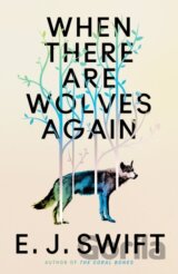 When There Are Wolves Again