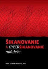 Šikanovanie a kyberšikanovanie mládeže