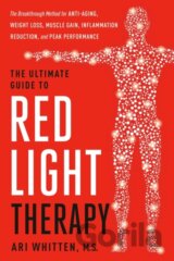The Ultimate Guide to Red Light Therapy