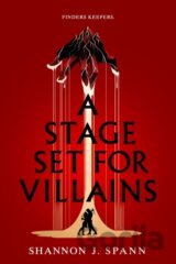 A Stage Set for Villains
