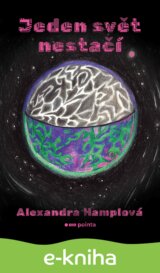 Jeden svět nestačí