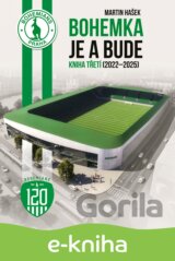 Bohemka je a bude - Kniha třetí (2022 - 2025)