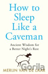 How to Sleep Like a Caveman