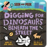 Digging for Dinosaurs: Beneath the Street