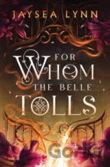 For Whom the Belle Tolls