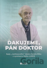 Ďakujeme, pán doktor