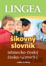 Německo-český, česko-německý šikovný slovník... nejen do školy