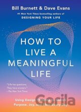 How to Live a Meaningful Life