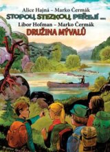 Stopou, stezkou peřejí - Družina Mývalů
