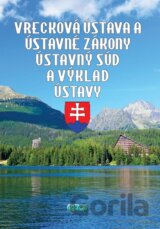 Vrecková ústava a ústavné zákony, ústavný súd a výklad ústavy