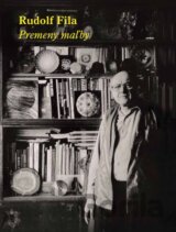 Rudolf Fila: Premeny maľby
