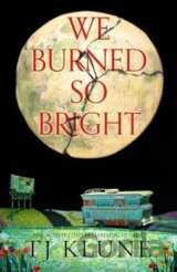 We Burned So Bright
