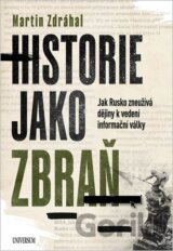 Historie jako zbraň