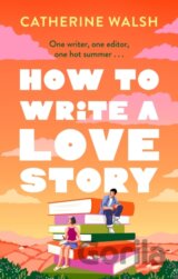 How to Write a Love Story
