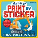 My First Paint by Sticker: Construction Site