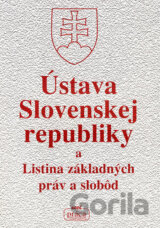 Ústava Slovenskej republiky a Listina základných práv a slobôd