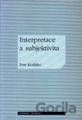 Interpretace a subjektivita