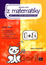 Zbierka úloh z matematiky pre 1. a 2. ročník základných škôl