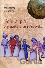 Jídlo a pití v pravěku a ve středověku