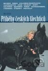 Příběhy českých šlechticů