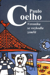 Veronika se rozhodla zemřít