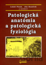 Patologická anatómia a patologická fyziológia