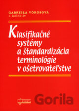 Klasifikačné systémy a štandardizácia terminológie v ošetrovateľstve