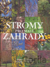 Stromy pro malé zahrady