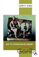 Ako to poviem mojej mame?