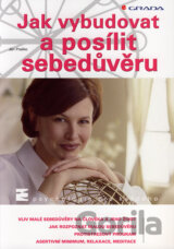 Jak vybudovat a posílit sebedůvěru