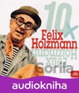 HOLZMANN FELIX: 10 X FELIX HOLZMANN